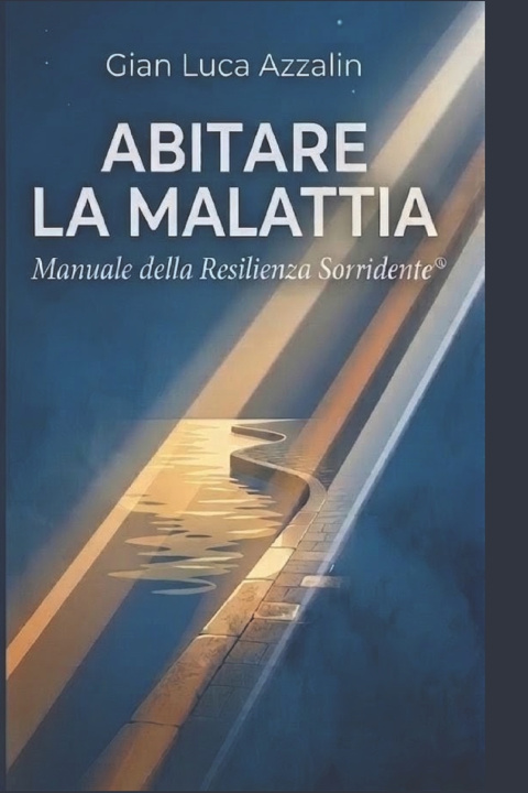 Książka ABITARE LA MALATTIA Gian Luca Azzalin