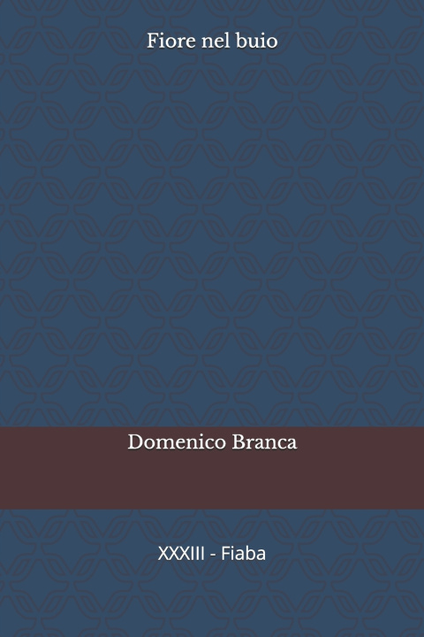 Boek Fiore nel buio Domenico Branca