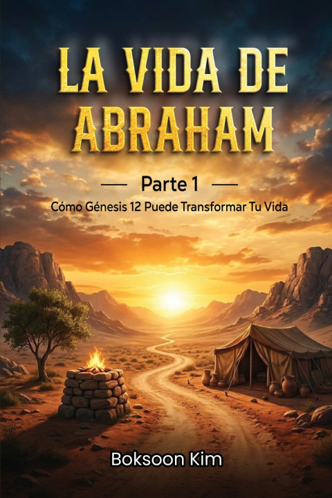 Buch La Vida de Abraham Parte 1 Boksoon Kim