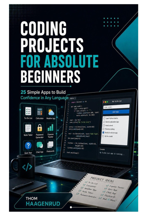 Knjiga Coding Projects for Absolute Beginners Thom Haagenrud