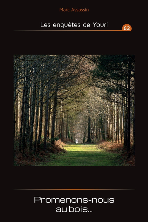 Könyv Promenons-nous au bois... Marc Marc Assassin