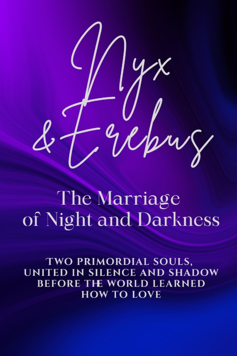 Könyv Nyx and Erebus Nichole Muir