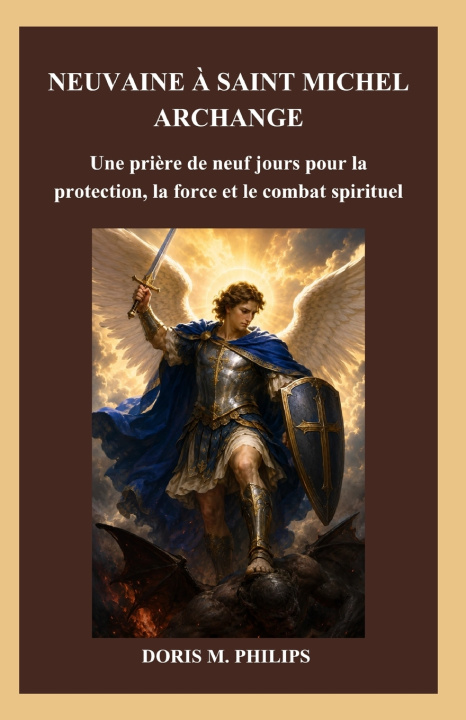 Buch NEUVAINE À SAINT MICHEL ARCHANGE Doris M. Philips