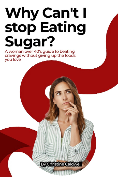 Buch WHY CAN'T I STOP EATING SUGAR? CHRISTINE CALDWELL