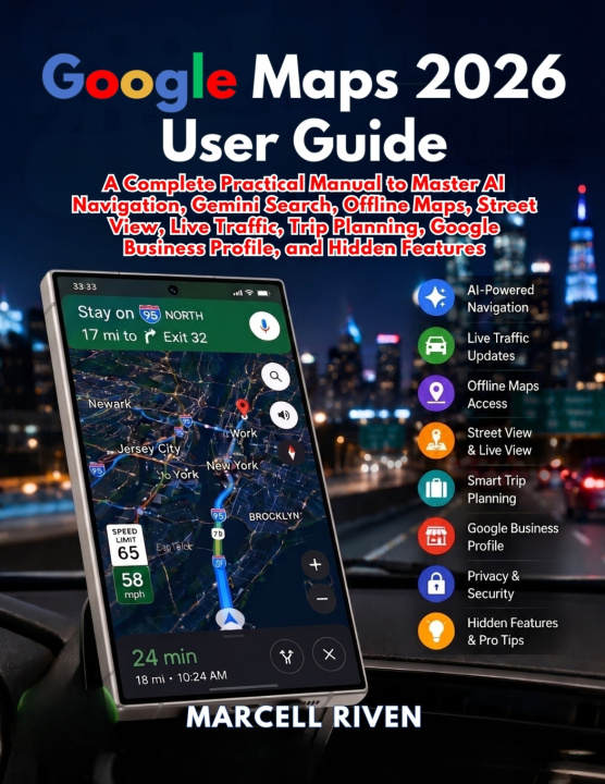 Carte Google Maps 2026 User Guide MARCELL RIVEN