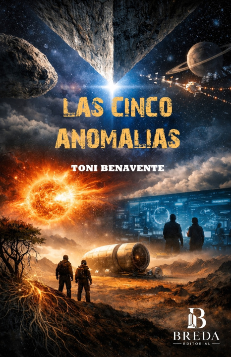 Könyv Las cinco anomalías Toni Benavente