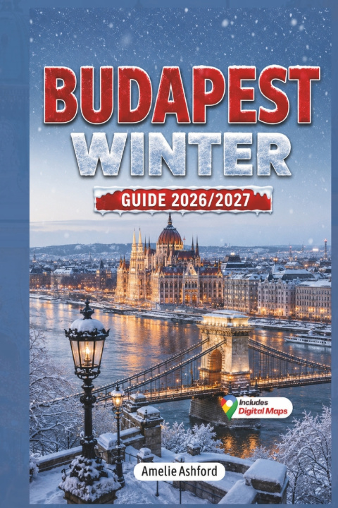 Libro Budapest Winter Guide 2026-2027 Amelie Ashford