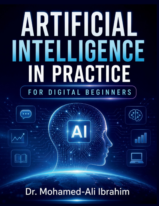 Buch Artificial Intelligence in Practice DR-MOHAMED-ALI IBRAHIM