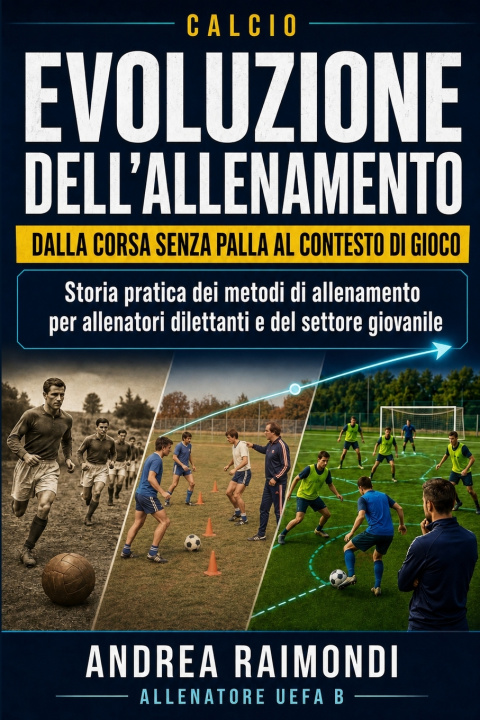 Livro Calcio. Evoluzione dell'Allenamento Andrea Raimondi