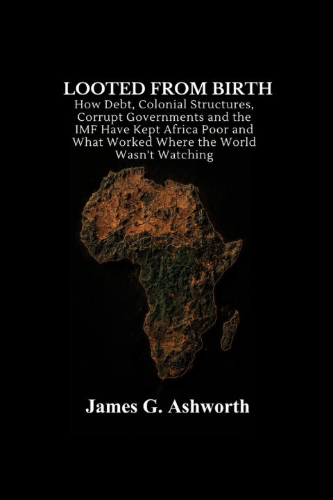 Buch Looted from Birth James G. Ashworth