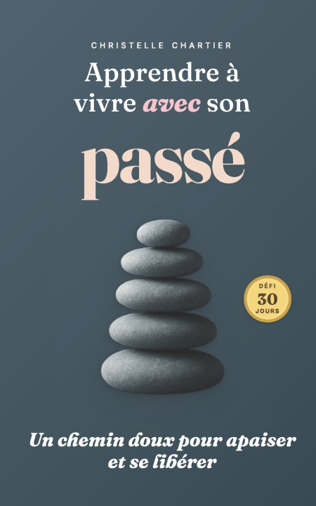 Buch Apprendre à vivre avec son passé Christelle Chartier