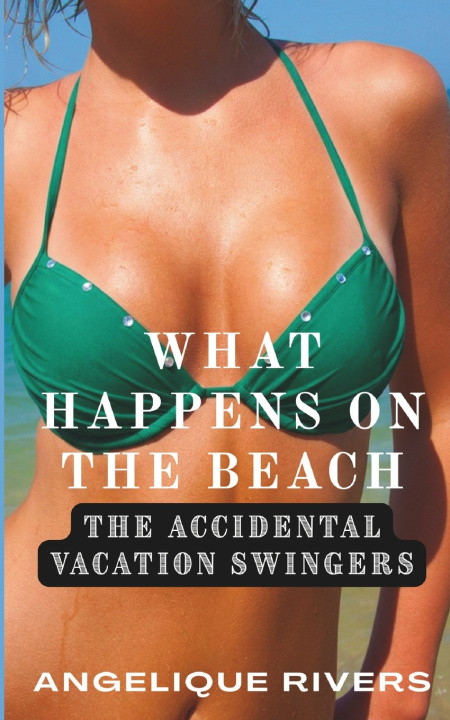 Livro What Happens On The Beach Angelique Rivers