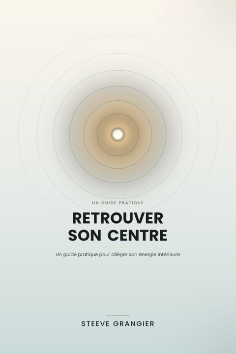 Boek RETROUVER SON CENTRE Steeve Grangier