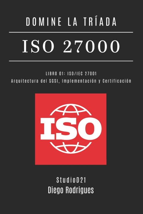 Boek DOMINE LA TRÍADA ISO 27000 LIBRO 01 Diego Rodrigues