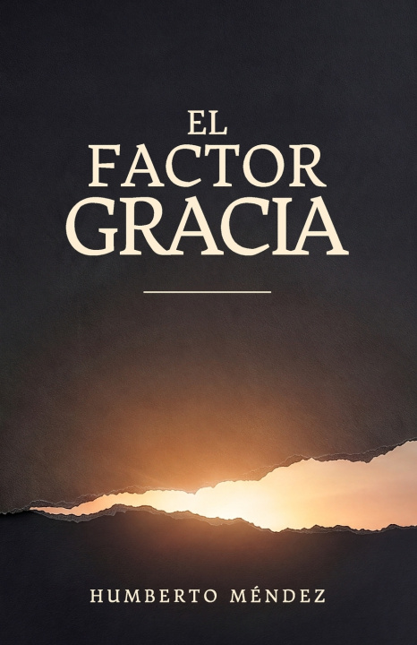 Libro El Factor Gracia Humberto Méndez