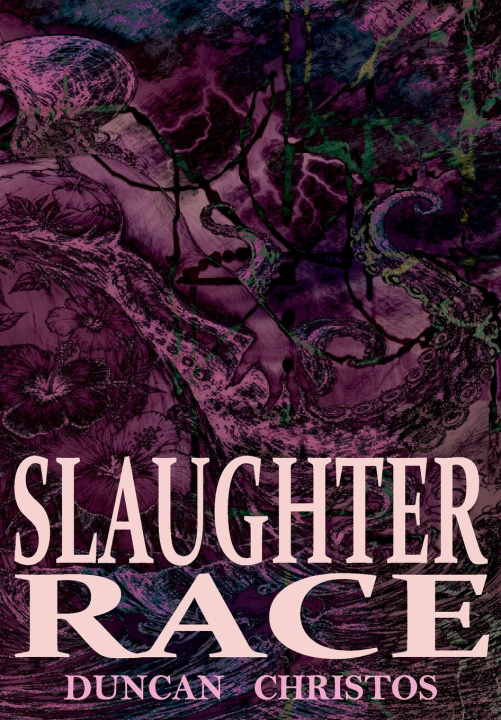 Книга SLAUGHTER RACE DUNCAN CHRISTOS
