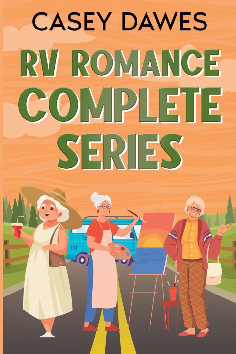 Knjiga RV Romance Complete Series Casey Dawes