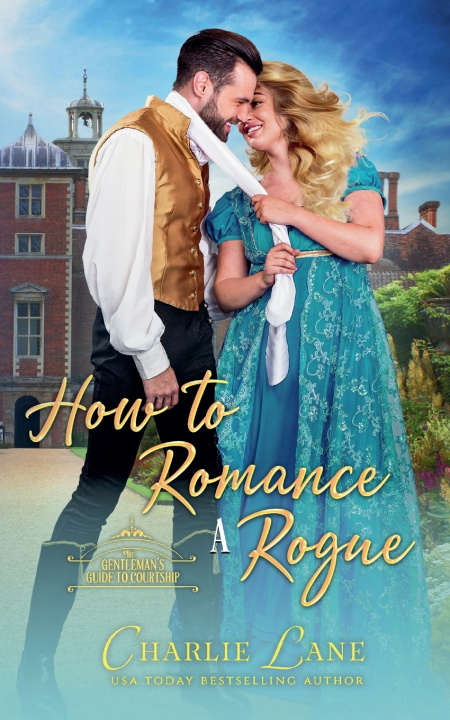Книга How to Romance a Rogue Charlie Lane