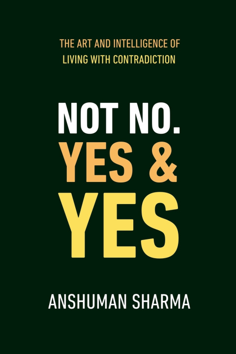 Libro Not No, Yes & Yes Anshuman Sharma