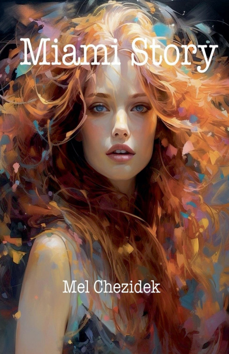 Libro Miami Story Mel Chezidek