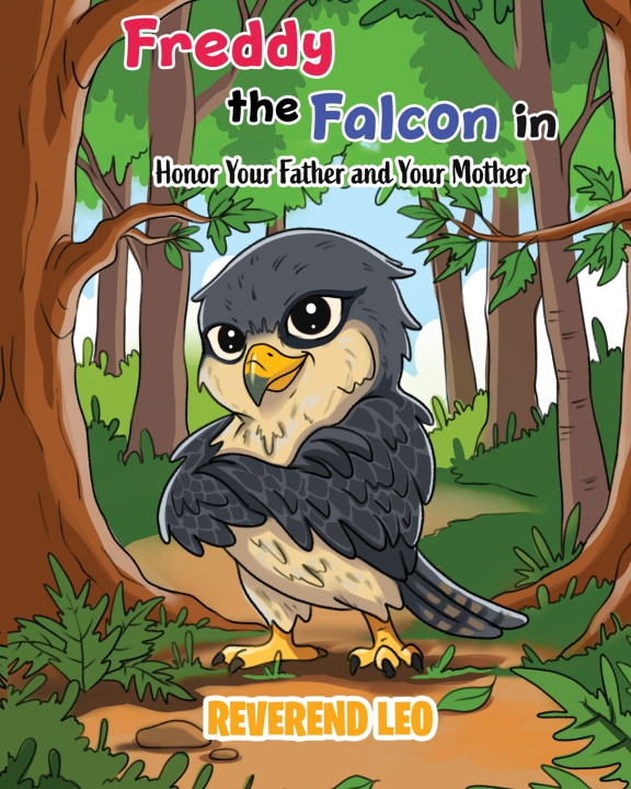 Boek Freddy The Falcon in Honor Your Father and Your Mother Reverend Leo