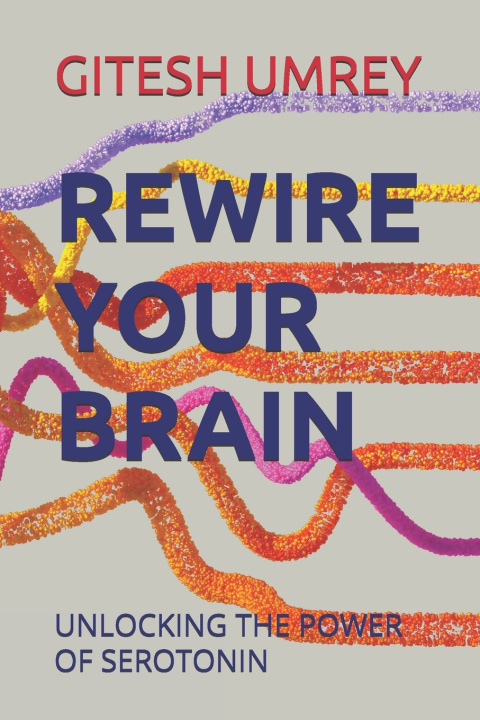 Boek REWIRE YOUR BRAIN GITESH KUMAR UMREY