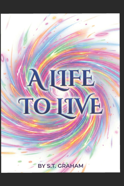 Libro A Life To Live S T Graham