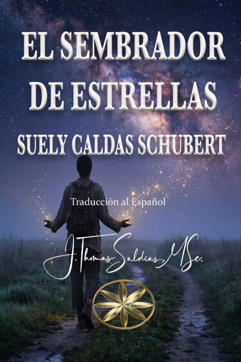 Libro El Sembrador de Estrellas Suely Caldas Schubert