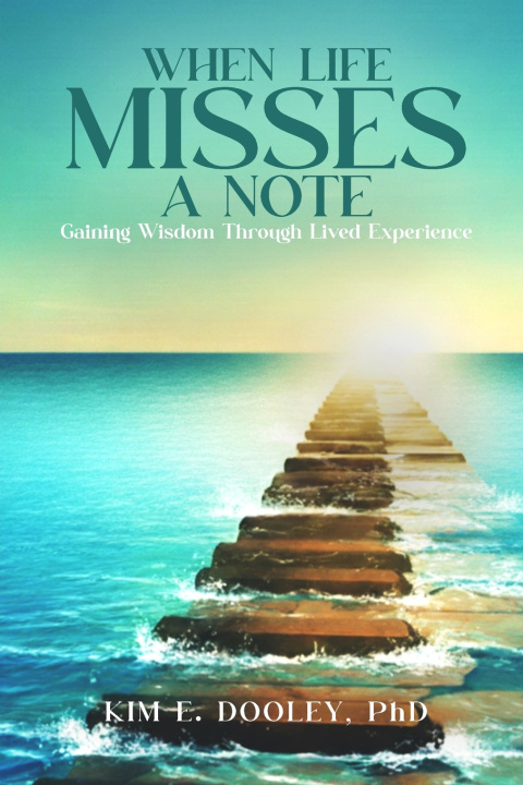 Livro When Life Misses A Note PhD Kim E. Dooley