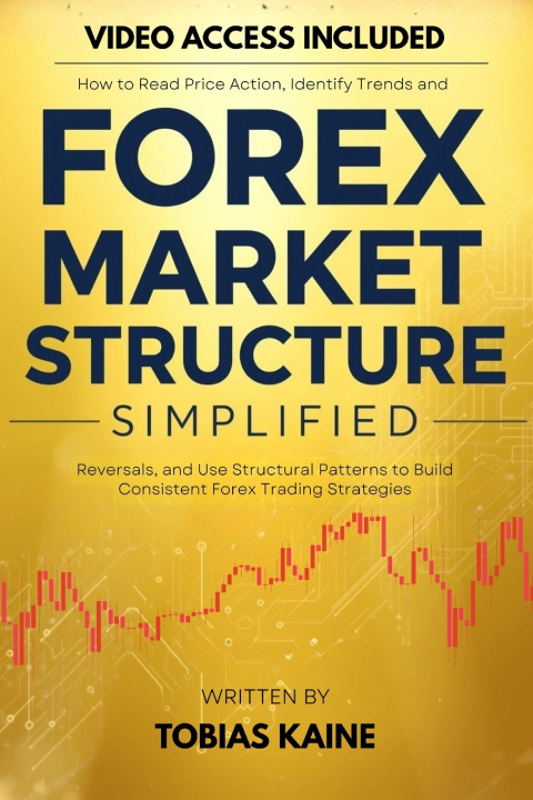 Libro Forex Market Structure Simplified Tobias Kaine