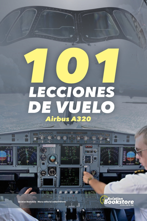 Buch 101 Lecciones de Vuelo Airbus A320 Facundo Conforti