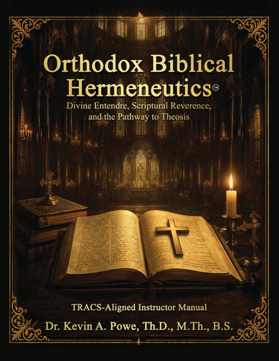 Libro Orthodox Biblical Hermeneutics Dr. Kevin A. Powe