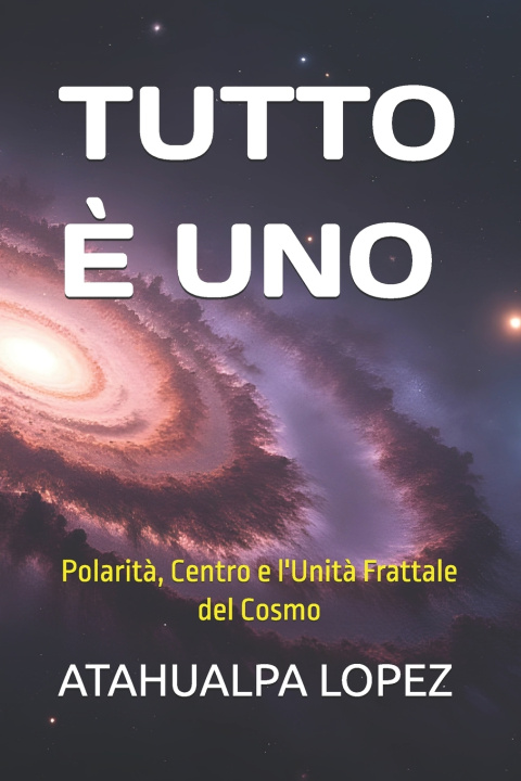 Livro TUTTO È UNO ATAHUALPA LOPEZ