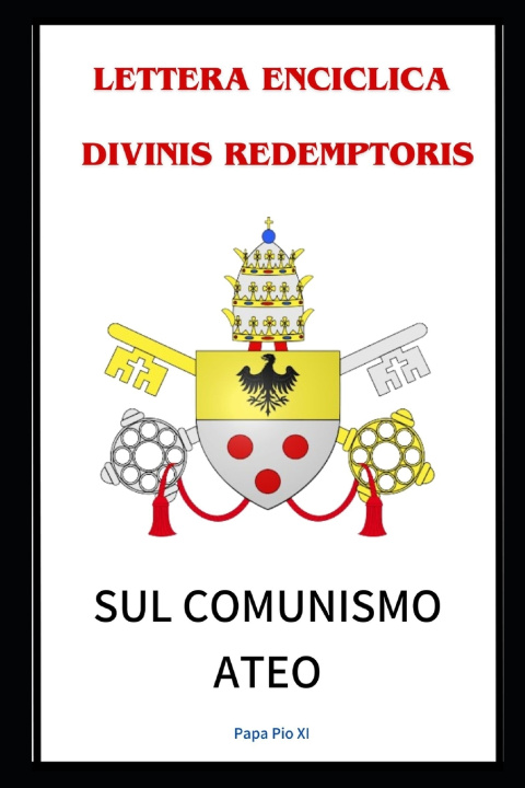 Carte LETTERA ENCICLICA DIVINIS REDEMPTORIS Papa Pio XI