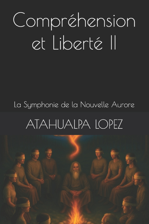 Libro Compréhension et Liberté II ATAHUALPA LOPEZ