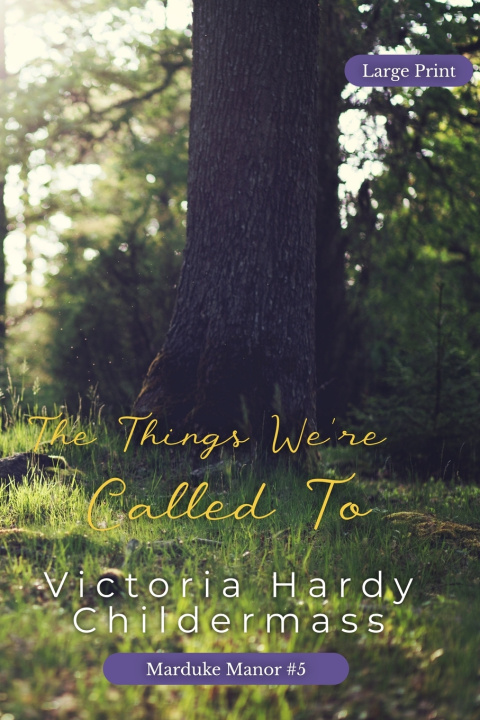Könyv The Things We're Called To Victoria Hardy Childermass