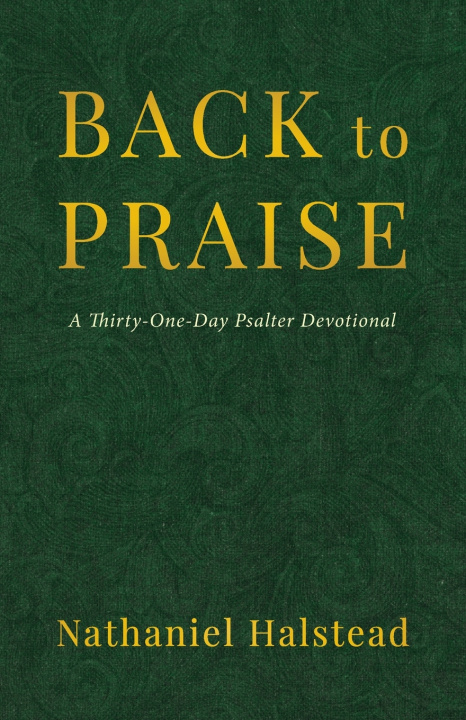 Książka Back to Praise Nathaniel Halstead