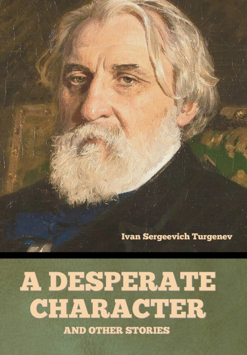 Książka A Desperate Character and Other Stories Ivan Sergeevich Turgenev