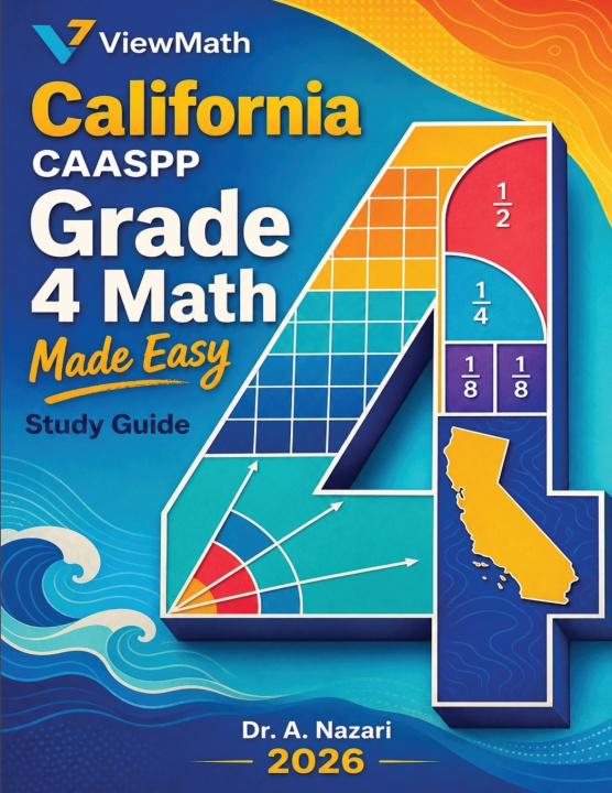 Carte California CAASPP Grade 4 Math Made Easy Dr. A Nazari