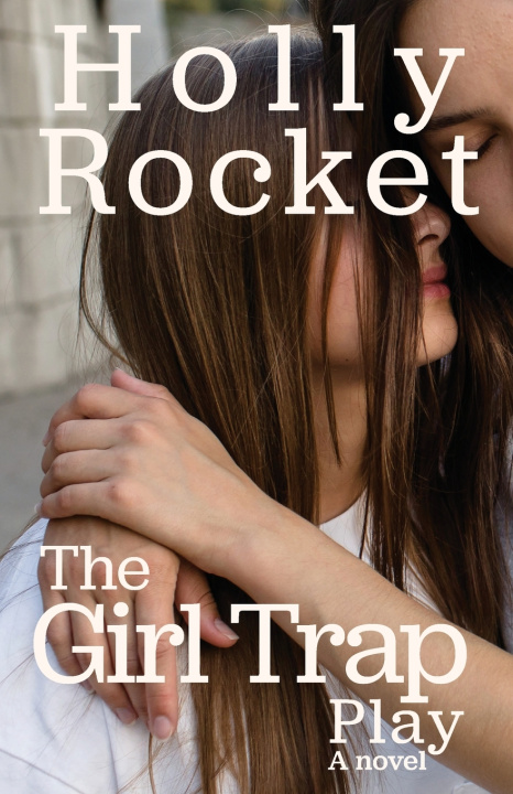 Könyv The Girl Trap Play Holly Rocket