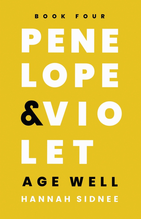 Książka Penelope & Violet Age Well Hannah Sidnee