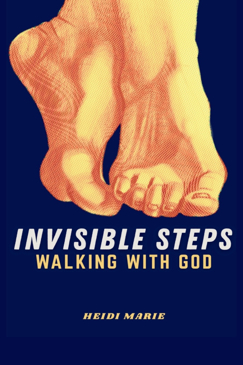 Knjiga Invisible Steps Heidi Marie