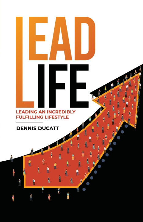Buch Lead Life Dennis Ducatt