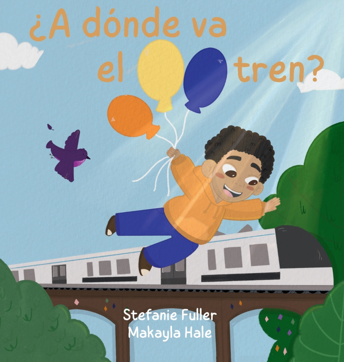 Livro ¿A dónde va el tren? Stefanie Fuller