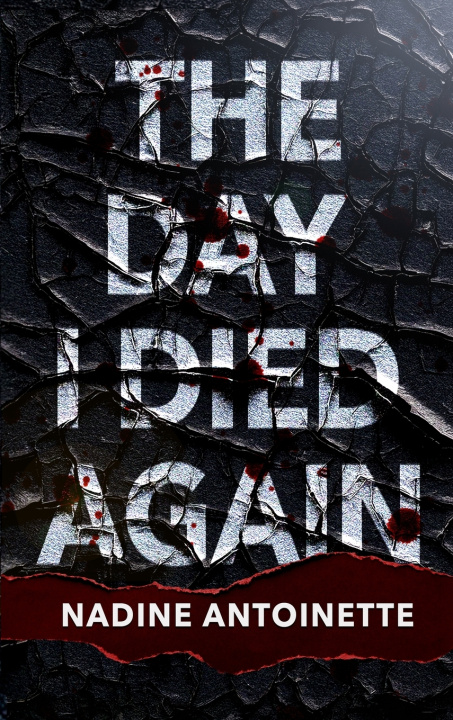 Kniha The Day I Died Again Nadine Antoinette