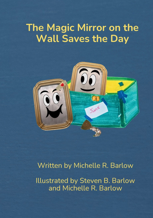 Book The Magic Mirror on the Wall Saves the Day Michelle R Barlow