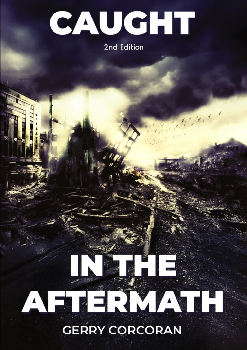 Boek Caught in the Aftermath - 2nd Edition Gerry L Corcoran