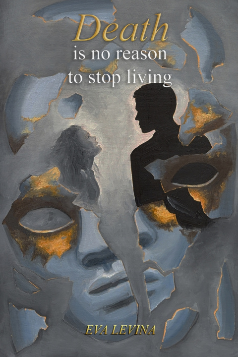 Libro Death Is No Reason To Stop Living Eva Levina