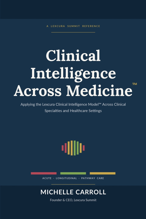 Buch Clinical Intelligence Across Medicine Michelle Carroll