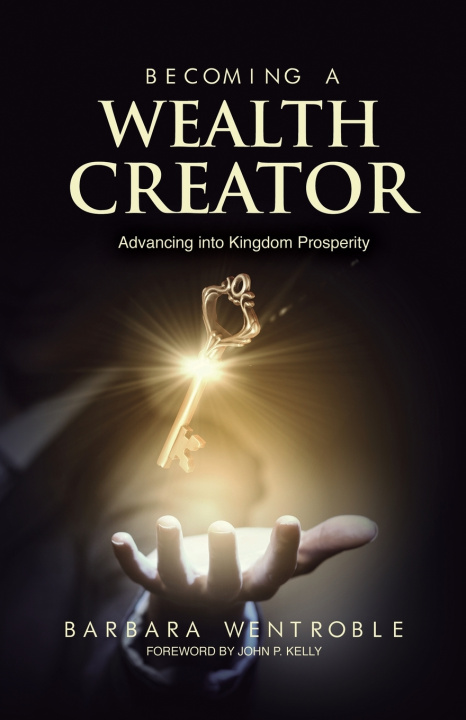 Kniha Becoming A Wealth Creator Barbara Wentroble